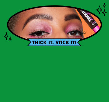 Thick it. stick it!
